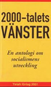 2000-talets vänster, en antologi om socialismens utveckling